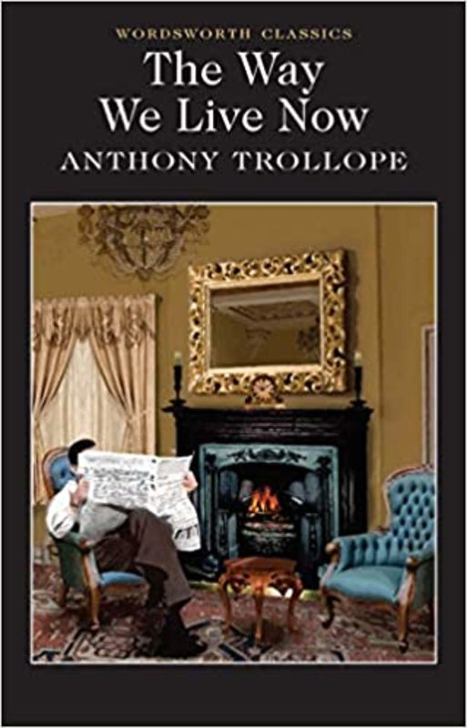 Book cover for "The Way We Live Now" by Anthony Trollope