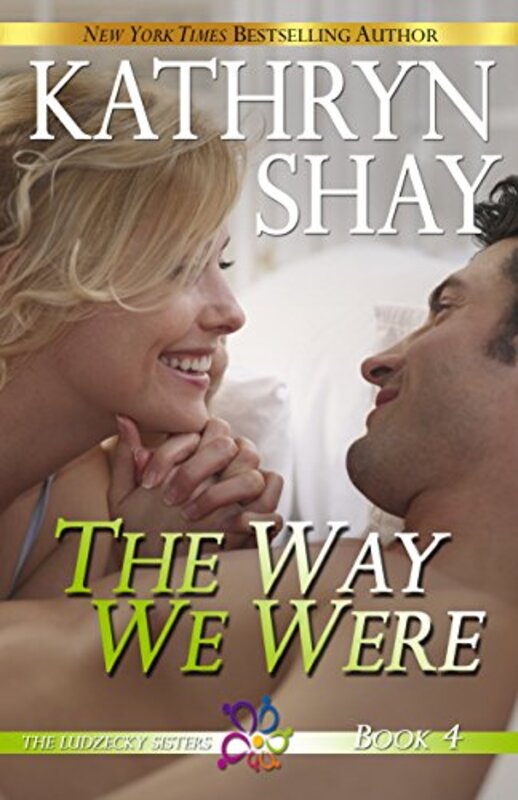 Book cover for "The Way We Were" by Kathryn Shay