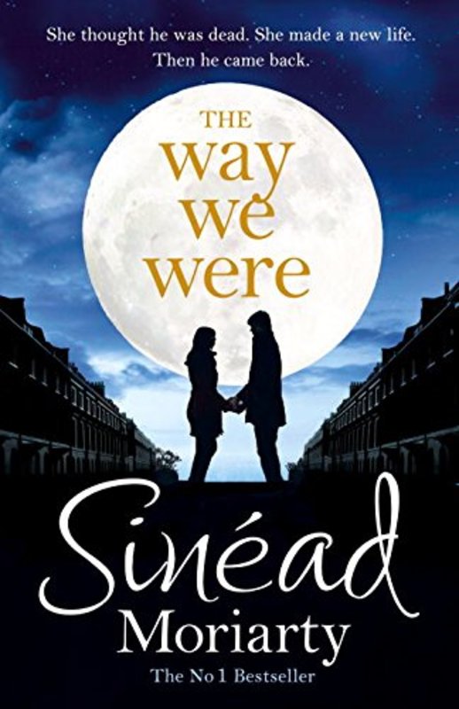 Book cover for "The Way We Were" by Sinead Moriarty