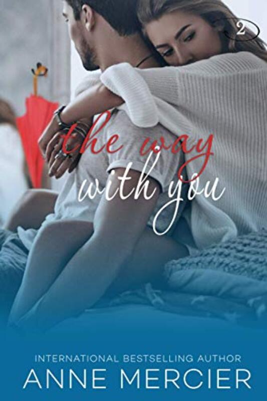Book cover for "The Way With You" by Anne Mercier