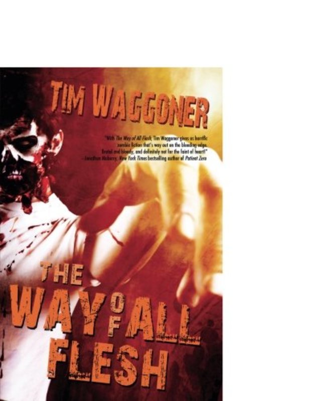 Book cover for "The Way of All Flesh" by Tim Waggoner