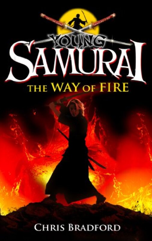 Book cover for "The Way of Fire" by Chris Bradford