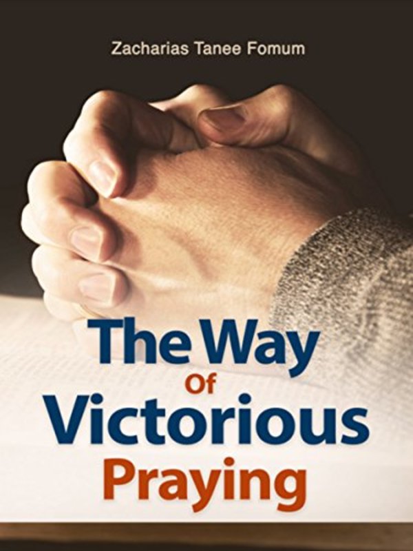 Book cover for "The Way of Victorious Praying" by Zacharias Tanee Fomum