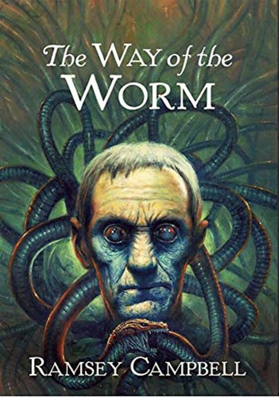 Book cover for "The Way of the Worm" by Ramsey Campbell