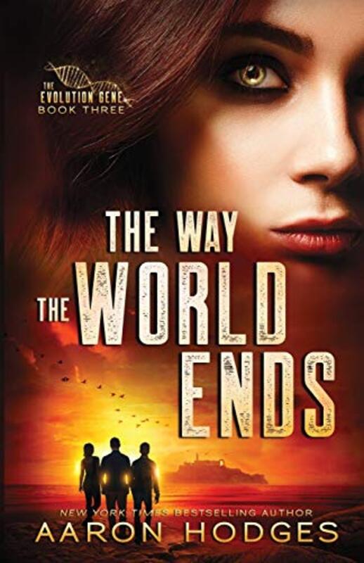 Book cover for "The Way the World Ends" by Aaron Hodges