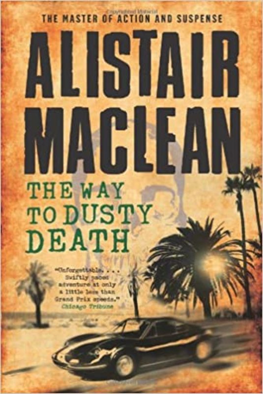 Book cover for "The Way to Dusty Death" by Alistair MacLean