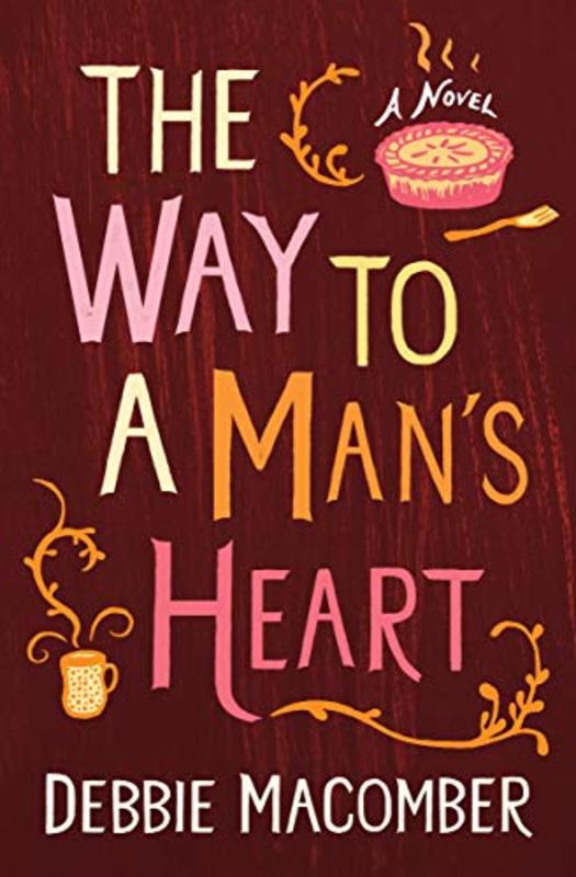 Book cover for "The Way to a Man's Heart" by Debbie Macomber