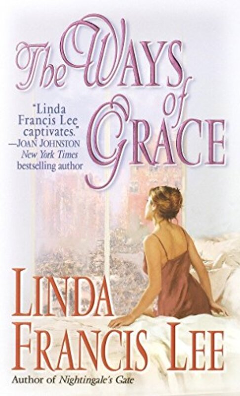 Book cover for "The Ways of Grace" by Linda Francis Lee