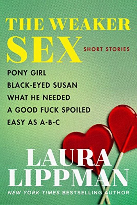Book cover for "The Weaker Sex" by Laura Lippman
