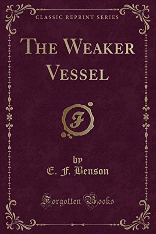 Book cover for "The Weaker Vessel" by EF Benson