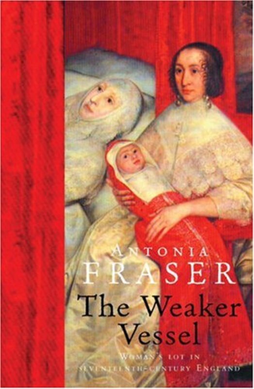 Book cover for "The Weaker Vessel" by Antonia Fraser