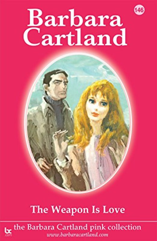 Book cover for "The Weapon is Love" by Barbara Cartland