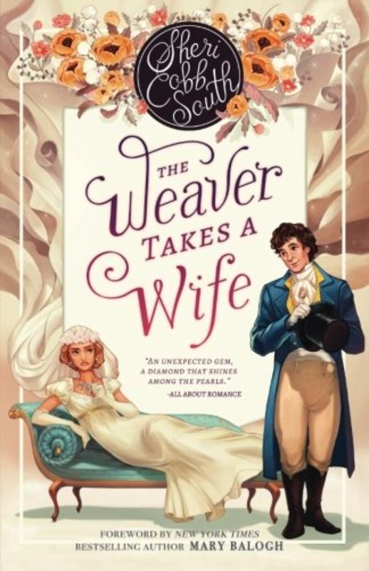 Book cover for "The Weaver Takes a Wife" by Sheri Cobb South
