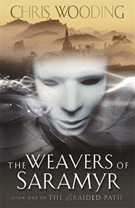 Book cover for "The Weavers of Saramyr" by Chris Wooding