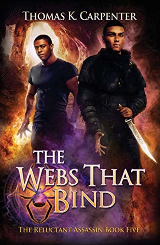 Book cover for "The Webs That Bind" by Thomas K Carpenter