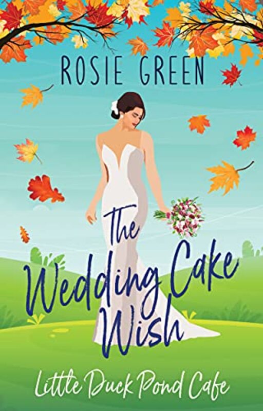 Book cover for "The Wedding Cake Wish" by Rosie Green