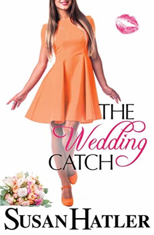 Book cover for "The Wedding Catch" by Susan Hatler