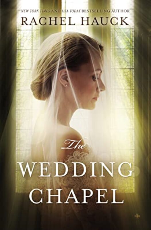 Book cover for "The Wedding Chapel" by Rachel Hauck