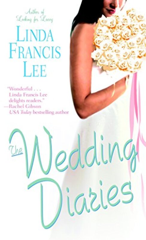 Book cover for "The Wedding Diaries" by Linda Francis Lee