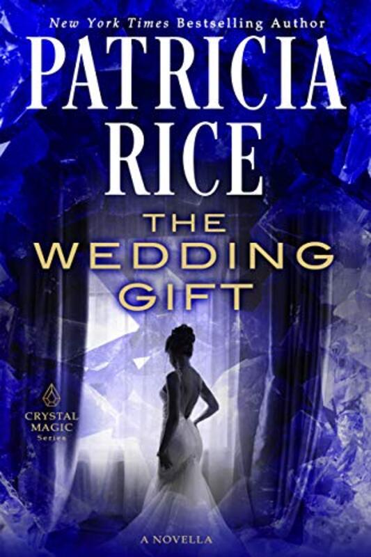 Book cover for "The Wedding Gift" by Patricia Rice