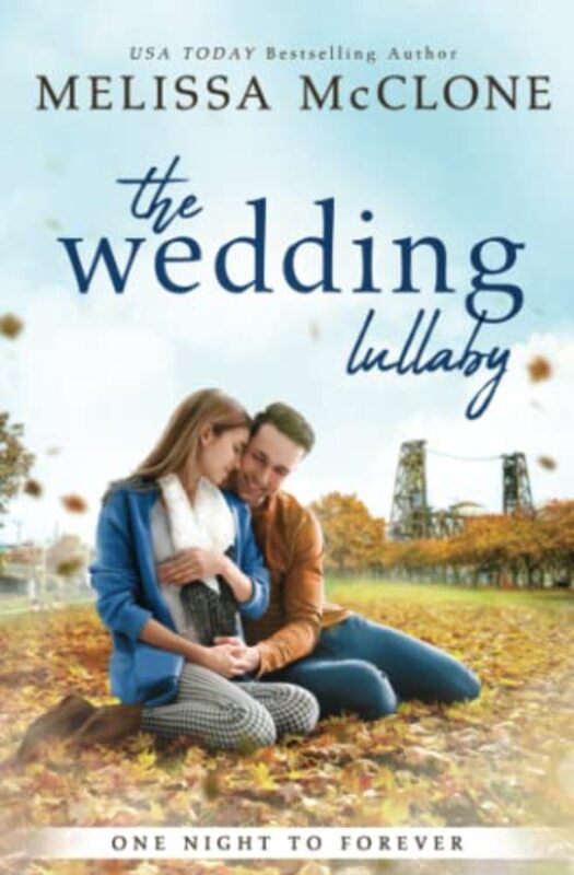 Book cover for "The Wedding Lullaby" by Melissa McClone