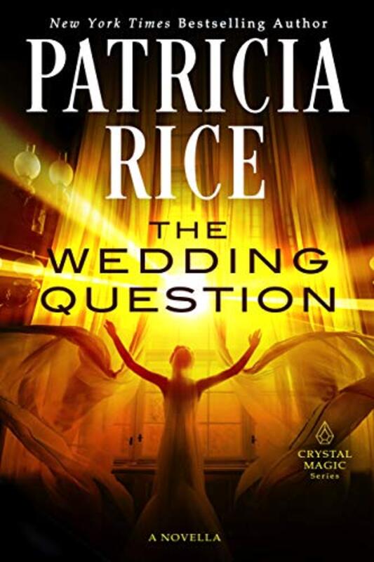 Book cover for "The Wedding Question" by Patricia Rice