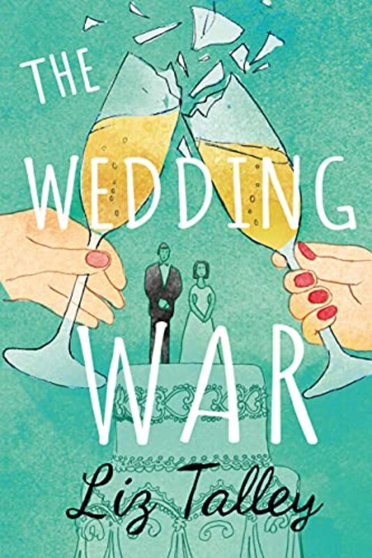Book cover for "The Wedding War" by Liz Talley