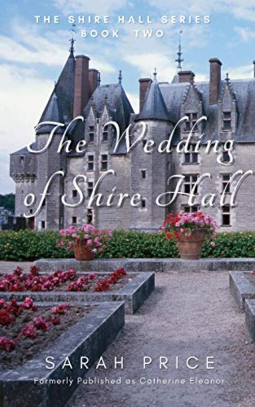 Book cover for "The Wedding at Shire Hall" by Sarah Price