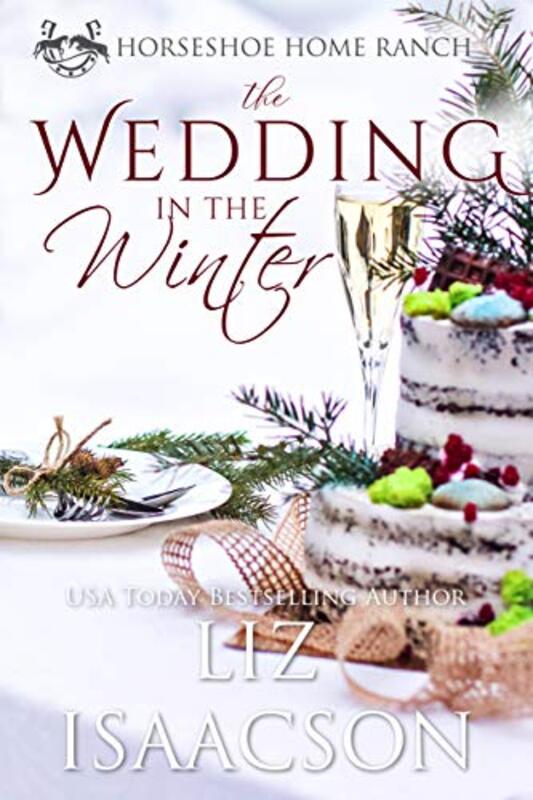 Book cover for "The Wedding in the Winter" by Liz Isaacson