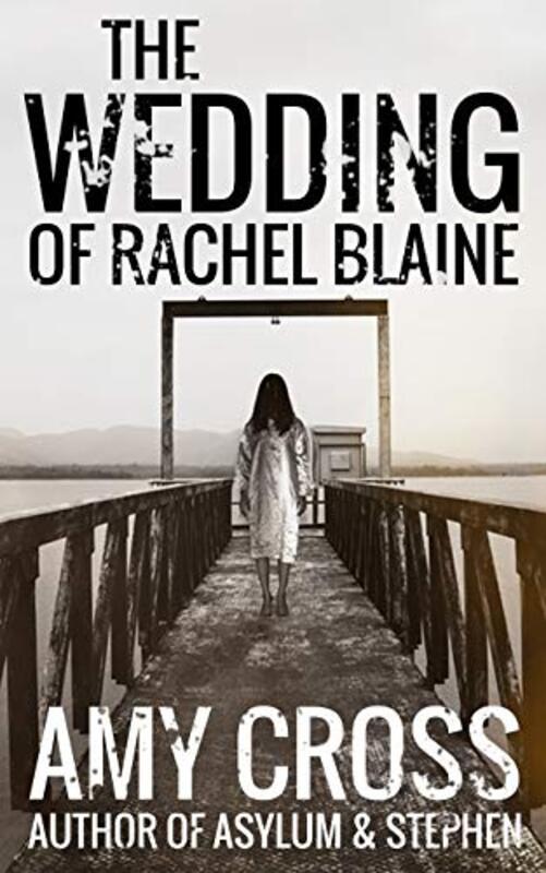 Book cover for "The Wedding of Rachel Blaine" by Amy Cross