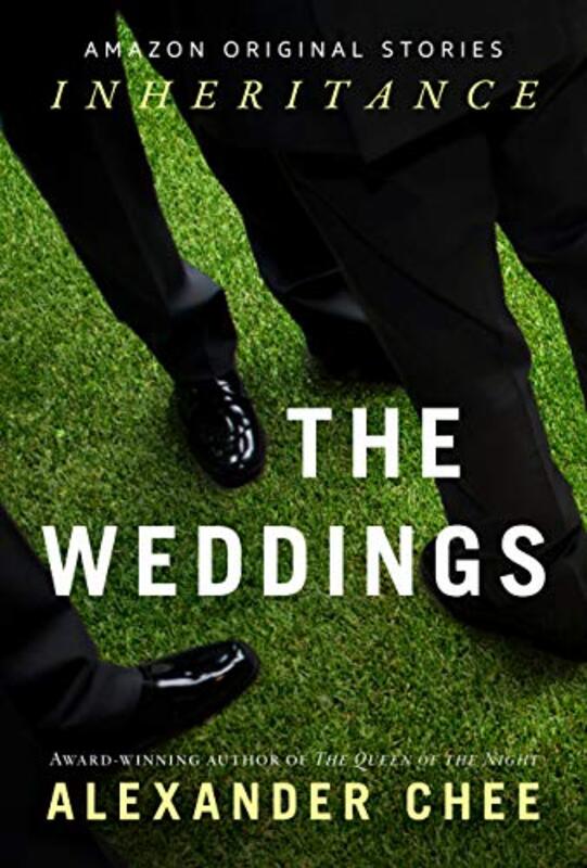 Book cover for "The Weddings" by Alexander Chee