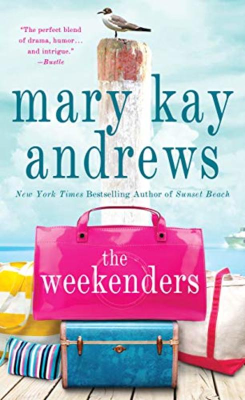 Book cover for "The Weekenders" by Mary Kay Andrews