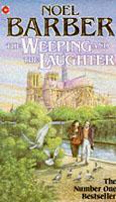 Book cover for "The Weeping and the Laughter" by Noel Barber