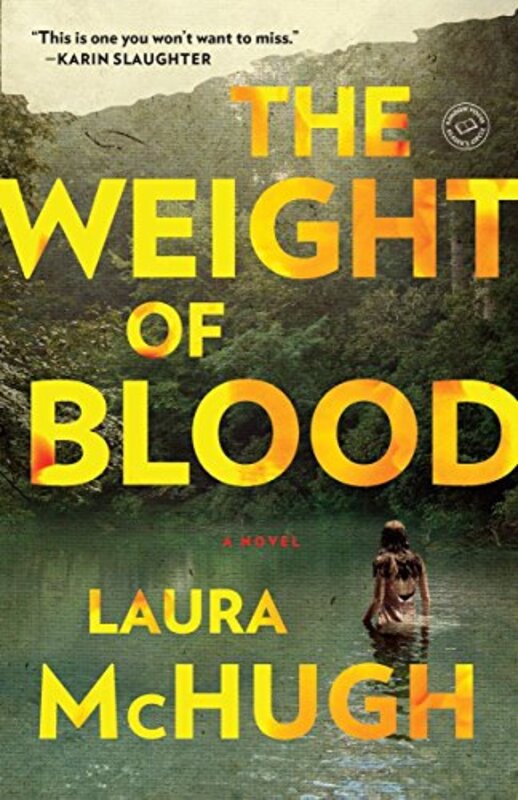 Book cover for "The Weight of Blood" by Laura McHugh