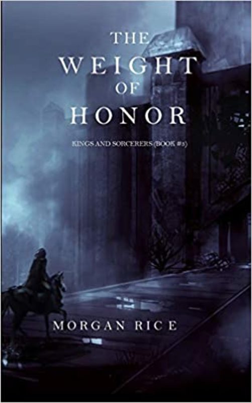 Book cover for "The Weight of Honor" by Morgan Rice