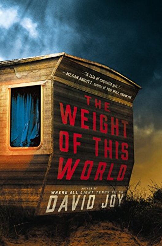 Book cover for "The Weight of this World" by David Joy