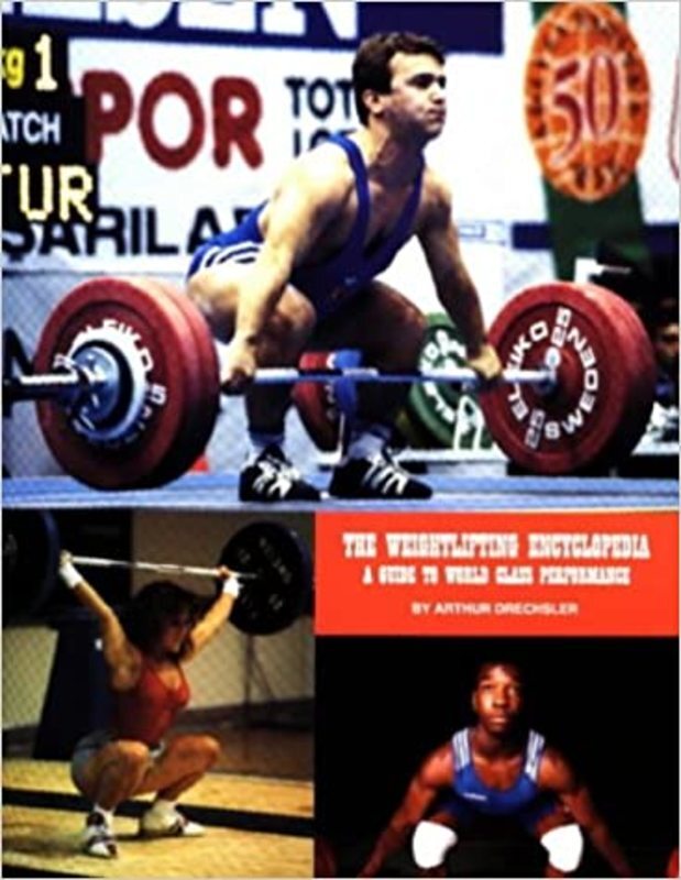 Book cover for "The Weightlifting Encyclopedia" by Arthur Drechsler