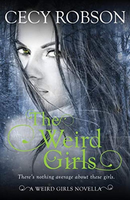 Book cover for "The Weird Girls" by Cecy Robson