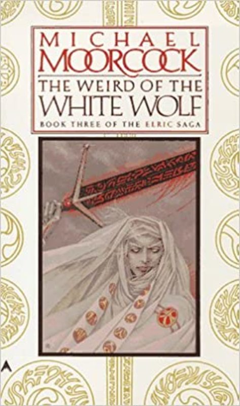 Book cover for "The Weird of the White Wolf" by Michael Moorcock