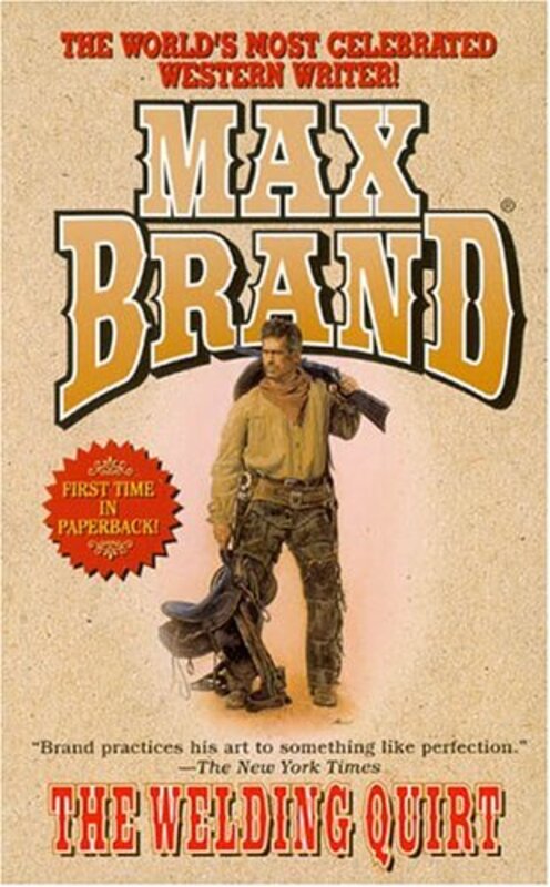 Book cover for "The Welding Quirt" by Max Brand