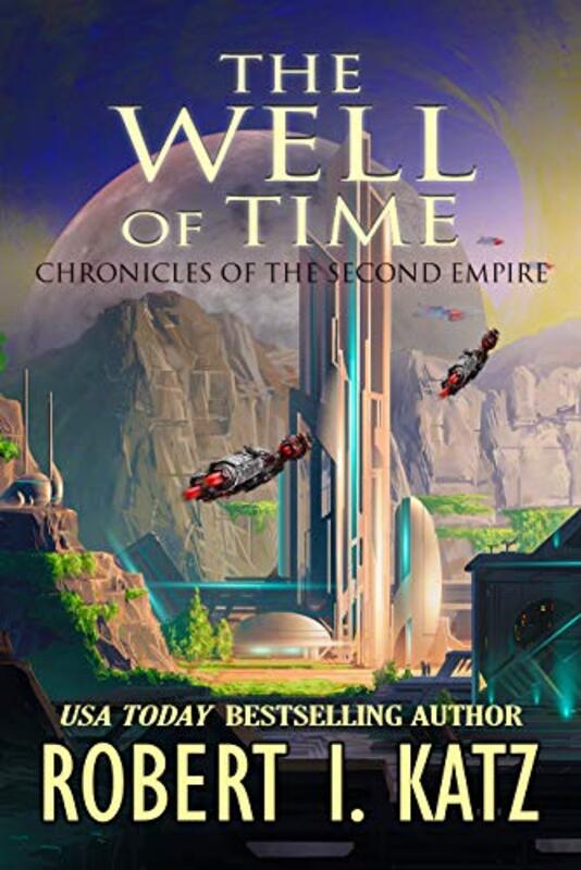 Book cover for "The Well of Time" by Robert I Katz