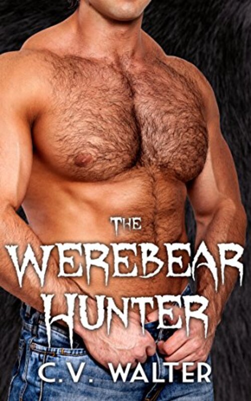 Book cover for "The Werebear Hunter" by CV Walter