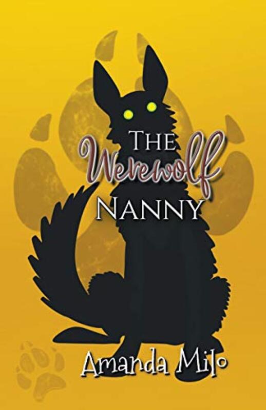 Book cover for "The Werewolf Nanny" by Amanda Milo