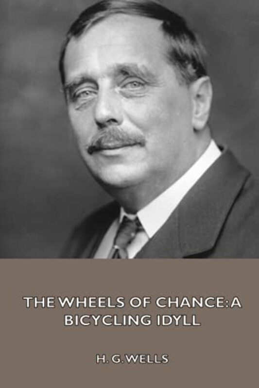 Book cover for "The Wheels of Chance" by HG Wells