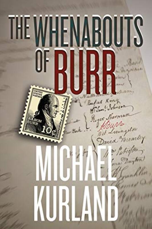 Book cover for "The Whenabouts of Burr" by Michael Kurland