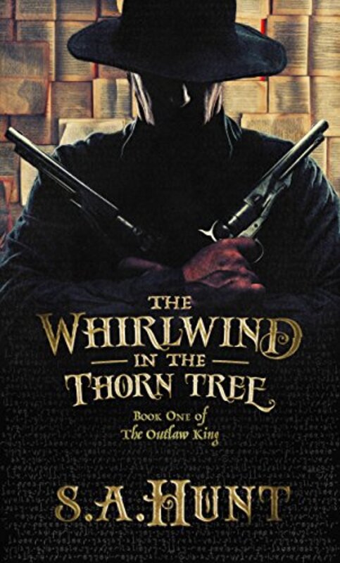 Book cover for "The Whirlwind in the Thorn Tree" by SA Hunt