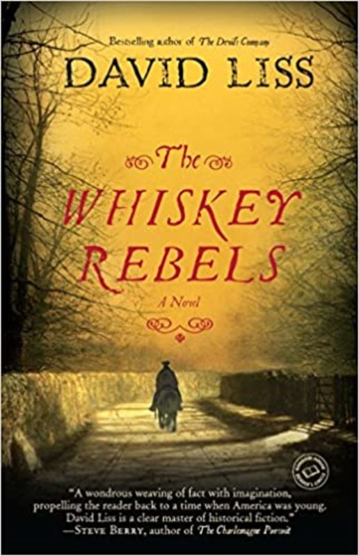 Book cover for "The Whiskey Rebels" by David Liss