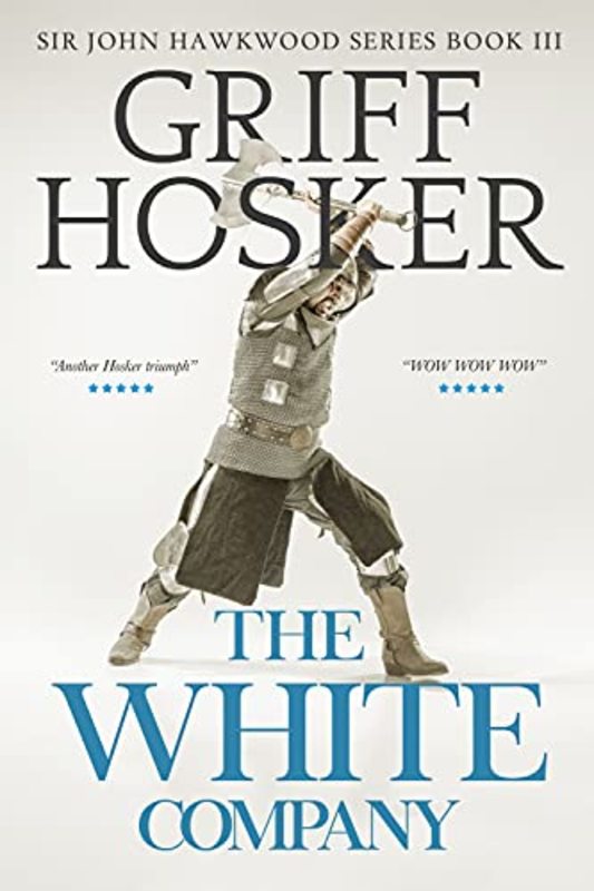 Book cover for "The White Company" by Griff Hosker