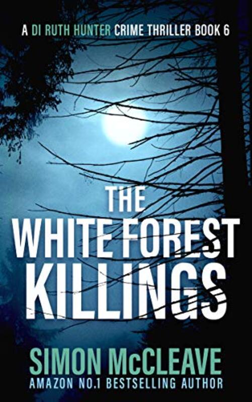 Book cover for "The White Forest Killings" by Simon McCleave