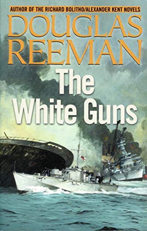 Book cover for "The White Guns" by Douglas Reeman